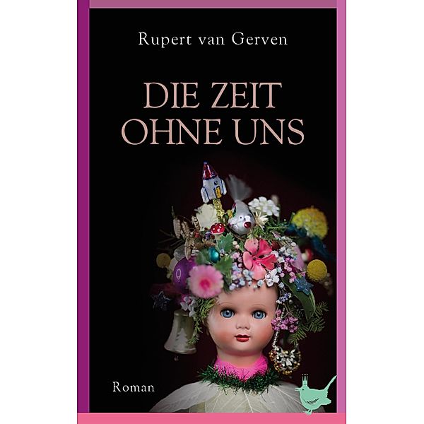 Die Zeit ohne uns, Rupert van Gerven