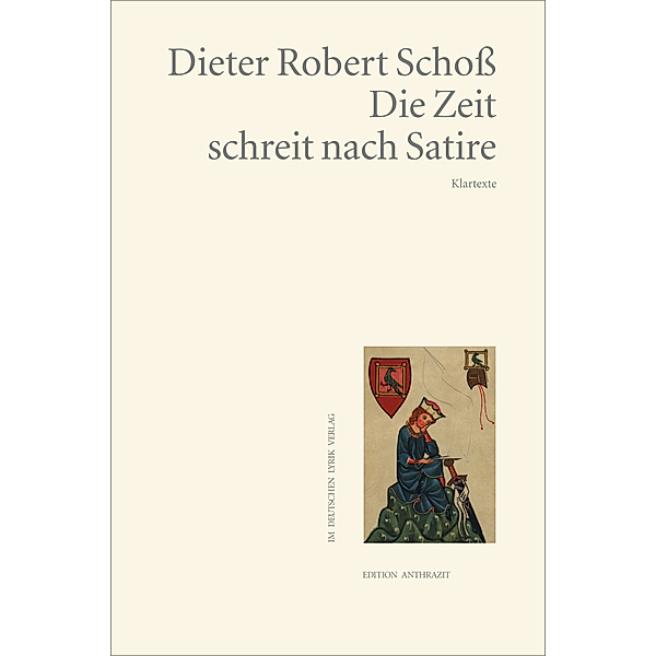 Die Zeit schreit nach Satire, Dieter Robert Schoß