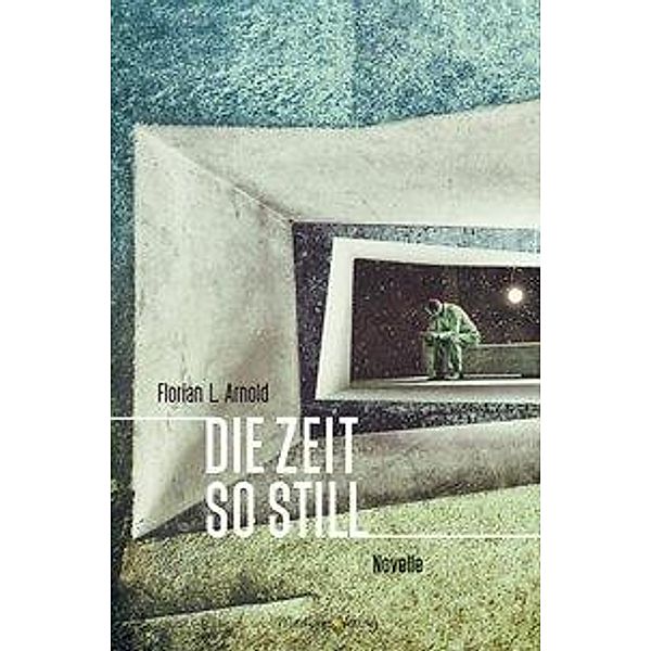 Die Zeit so still, Florian L. Arnold