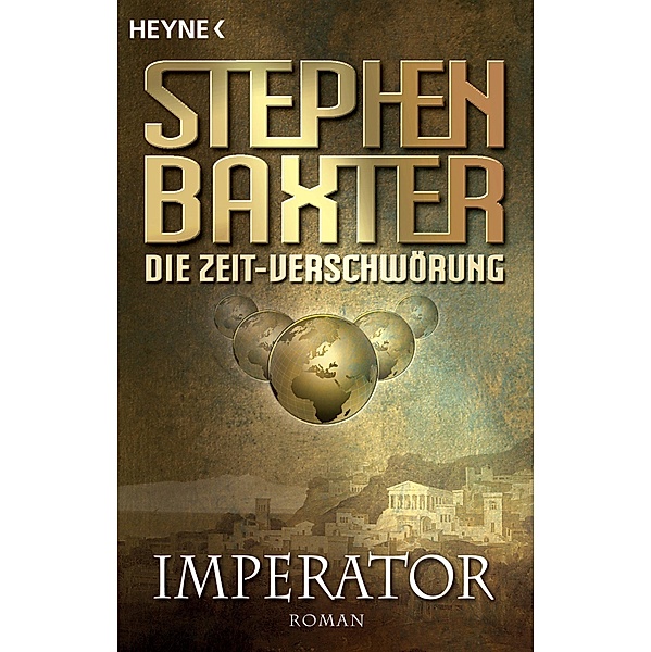 Die Zeit-Verschwörung 1: Imperator, Stephen Baxter