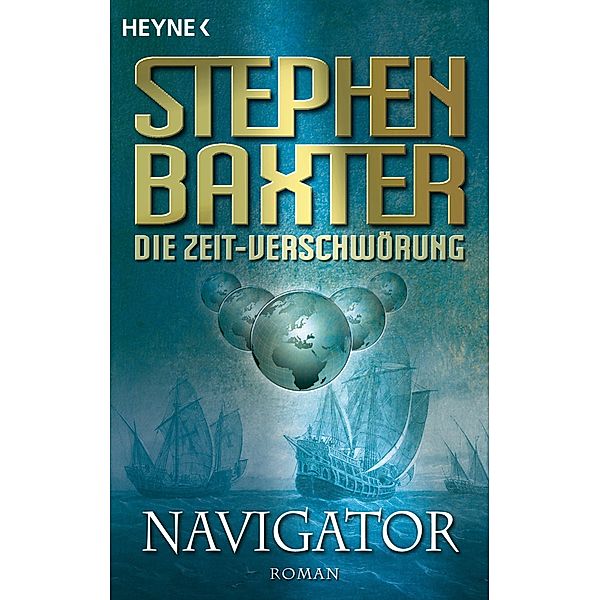 Die Zeit-Verschwörung 3: Navigator, Stephen Baxter