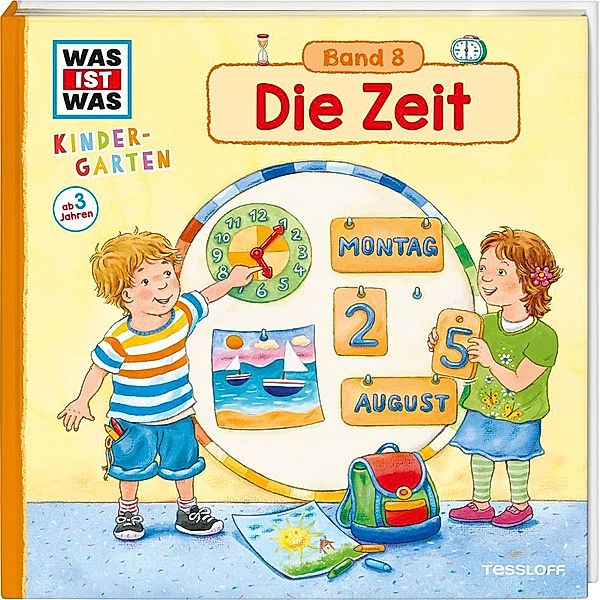 Die Zeit / Was ist was Kindergarten Bd.8, Andrea Weller-Essers