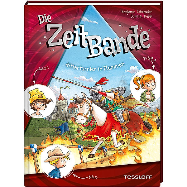 Die ZeitBande. Band 2. Ritterturnier in Flammen, Benjamin Schreuder