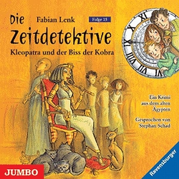 Die Zeitdetektive - 15 - Kleopatra und der Biss der Kobra, Fabian Lenk