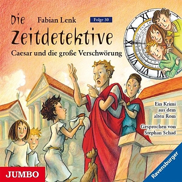 Die Zeitdetektive - 30 - Caesar und die große Verschwörung, Fabian Lenk