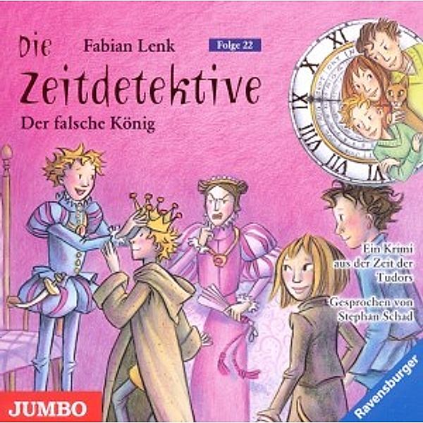 Die Zeitdetektive Band 22: Der falsche König (1 Audio-CD), Stephan Schad
