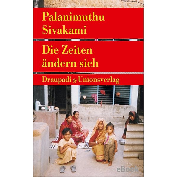 Die Zeiten ändern sich, Palanimuthu Sivakami