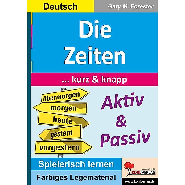 Die Zeiten ... kurz & knapp / Montessori-Reihe, Gary M. Forester