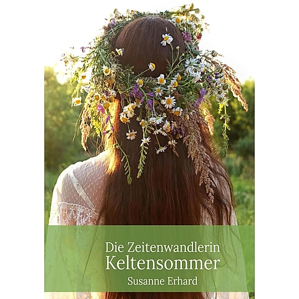 Die Zeitenwandlerin / Die Zeitenwandlerin Bd.3, Susanne Erhard