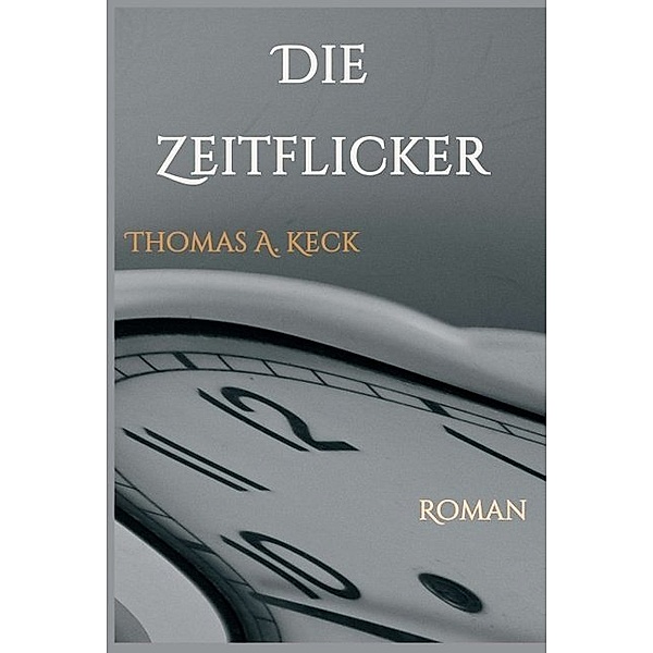 Die Zeitflicker, Thomas Keck