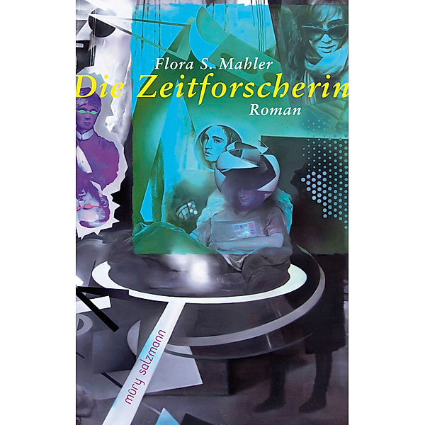 Die Zeitforscherin, Flora S. Mahler