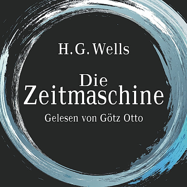 Die Zeitmaschine, H.G. Wells