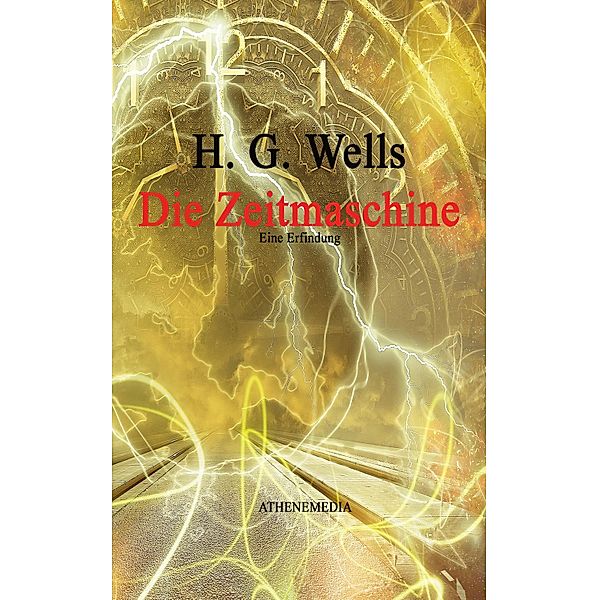 Die Zeitmaschine, H. G. Wells, Herbert George Wells