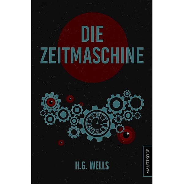 Die Zeitmaschine, H. G. Wells