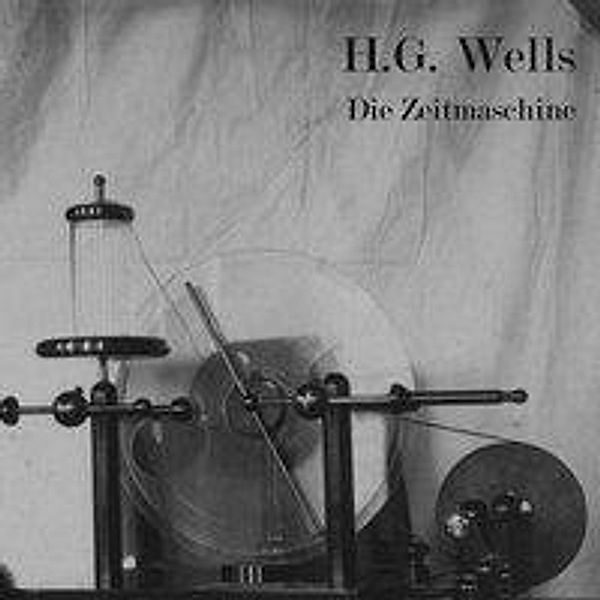 Die Zeitmaschine, Audio-CD, MP3, H. G. Wells