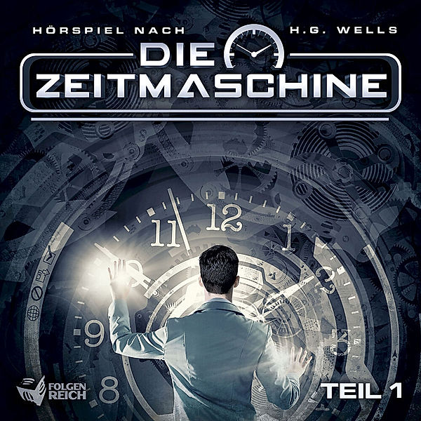 Die Zeitmaschine.Tl.1,1 Audio-CD, H. G. Well