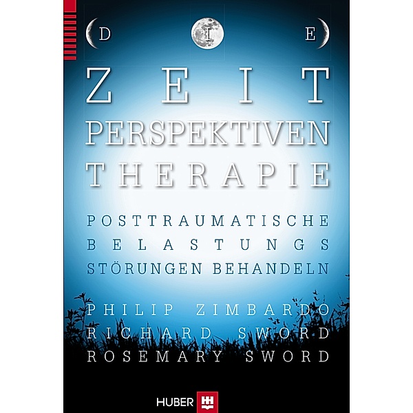 Die Zeitperspektiven-Therapie, Philip G. Zimbardo, Richard Sword, Rosemary Sword