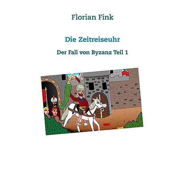 Die Zeitreiseuhr, Florian Fink