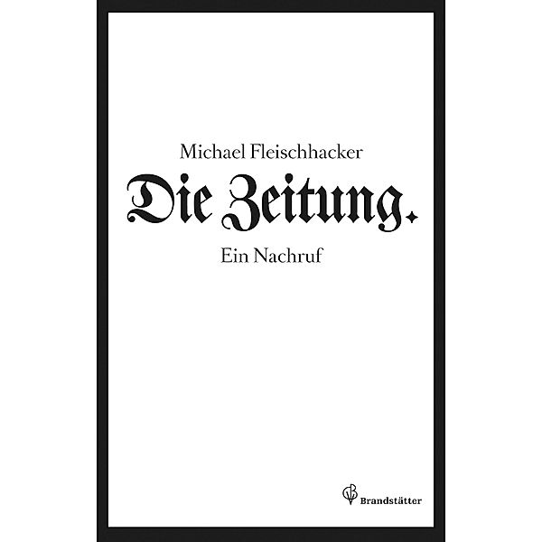 Die Zeitung, Michael Fleischhacker