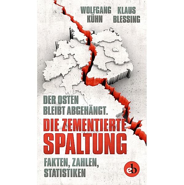 Die zementierte Spaltung, Klaus Blessing, Wolfgang Kühn