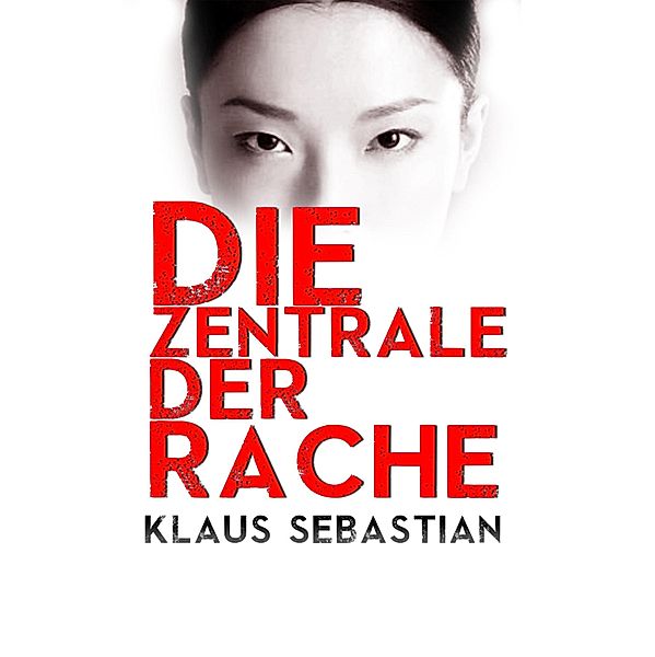 Die Zentrale der Rache, Klaus Sebastian