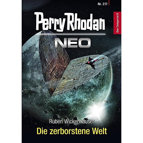 Die zerborstene Welt / Perry Rhodan - Neo Bd.217, Ruben Wickenhäuser