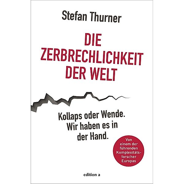 Die Zerbrechlichkeit der Welt, Stefan Thurner