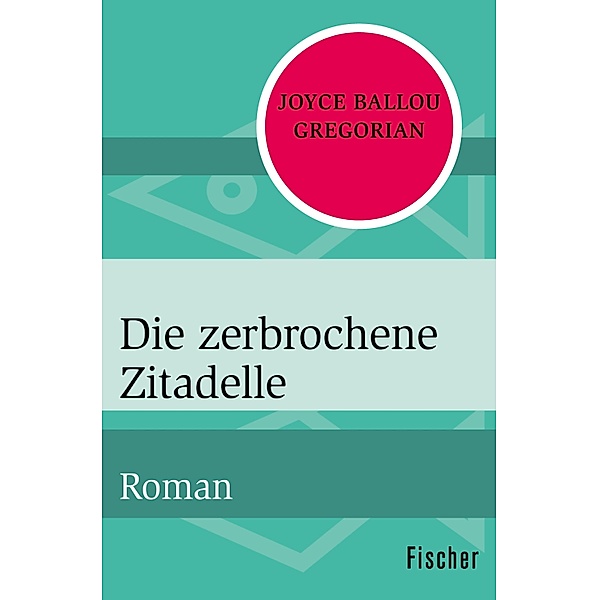 Die zerbrochene Zitadelle / Tredana-Trilogie Bd.1, Joyce Ballou Gregorian