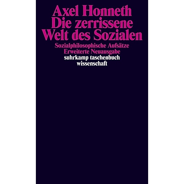 Die zerrissene Welt des Sozialen, Axel Honneth