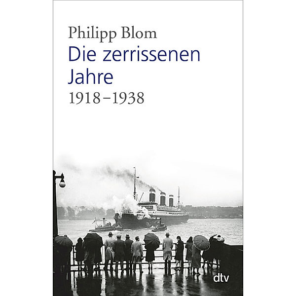 Die zerrissenen Jahre, Philipp Blom