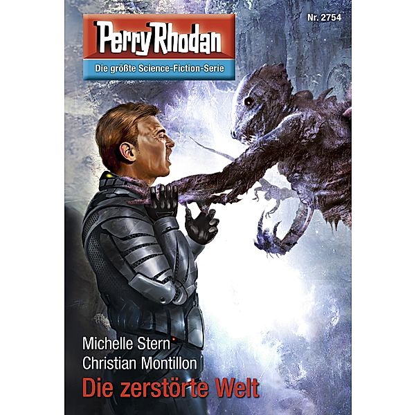 Die zerstörte Welt (Heftroman) / Perry Rhodan-Zyklus Das Atopische Tribunal Bd.2754, Michelle Stern, Christian Montillon