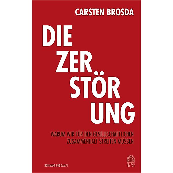 Die Zerstörung, Carsten Brosda