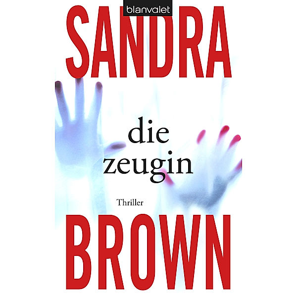 Die Zeugin, Sandra Brown