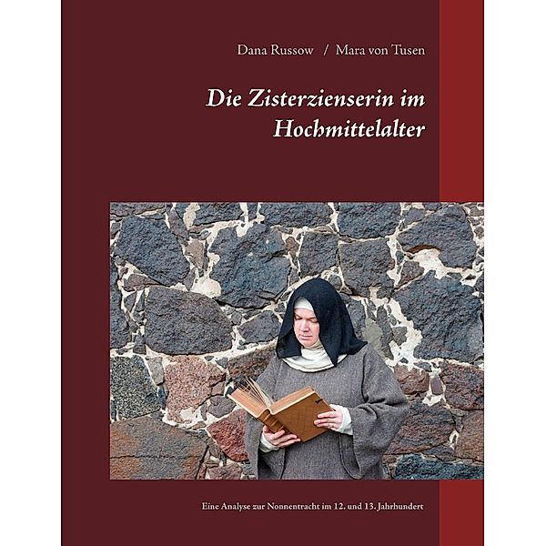 Die Zisterzienserin im Hochmittelalter, Dana Russow, Mara von Tusen