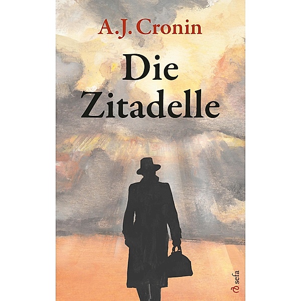 Die Zitadelle, A. J. Cronin