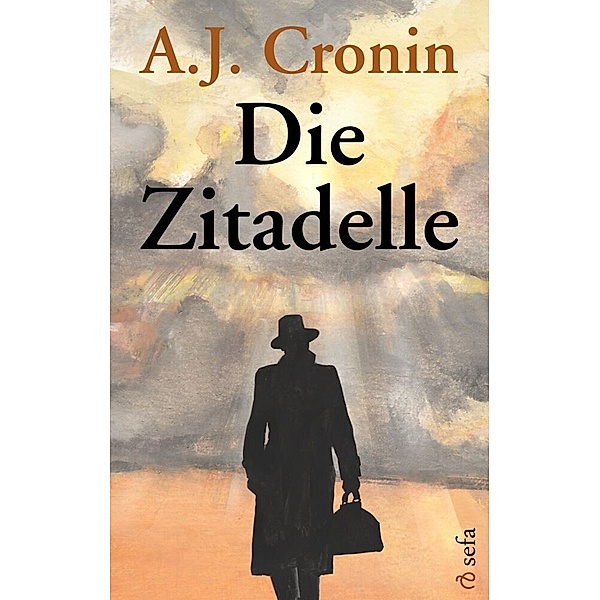 Die Zitadelle, A.J. Cronin