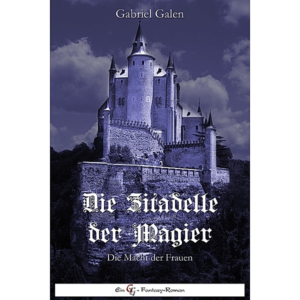 Die Zitadelle der Magier, Gabriel Galen