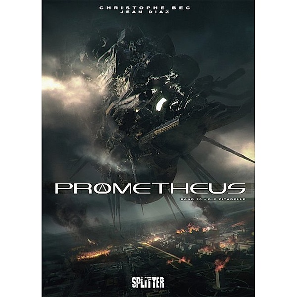 Die Zitadelle / Prometheus Bd.20, Christophe Bec