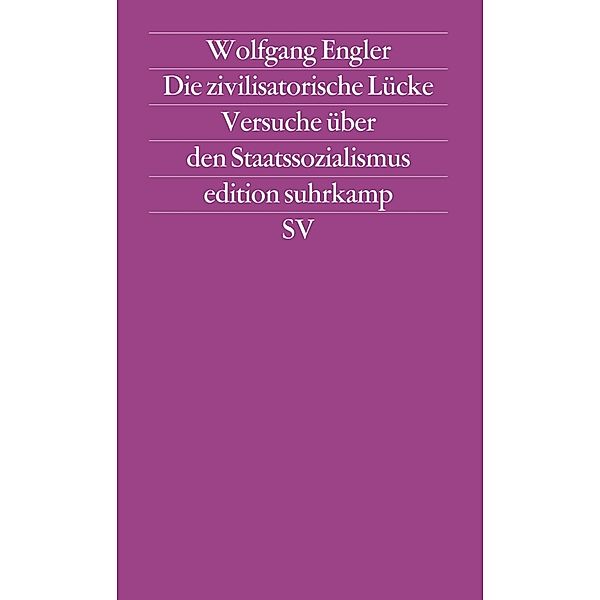 Die zivilisatorische Lücke, Wolfgang Engler