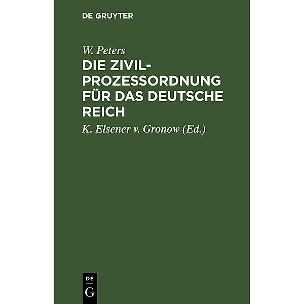 Die Zivilprozessordnung für das Deutsche Reich, W. Peters