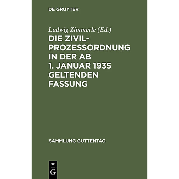 Die Zivilprozeßordnung in der ab 1. Januar 1935 geltenden Fassung