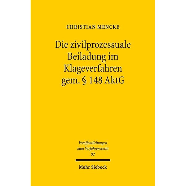 Die zivilprozessuale Beiladung im Klageverfahren gem. 148 AktG, Christian Mencke