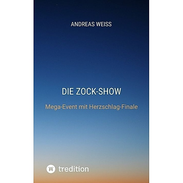 Die Zock-Show, Andreas Weiss