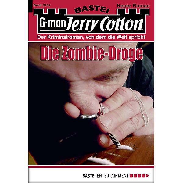 Die Zombie-Droge / Jerry Cotton Bd.3131, Jerry Cotton