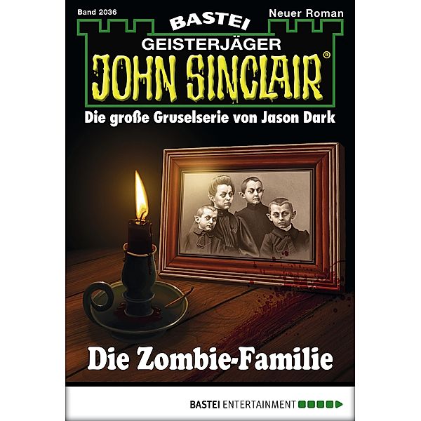 Die Zombie-Familie / John Sinclair Bd.2036, Jason Dark