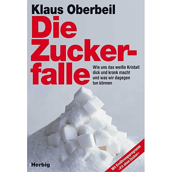 Die Zuckerfalle, Klaus Oberbeil