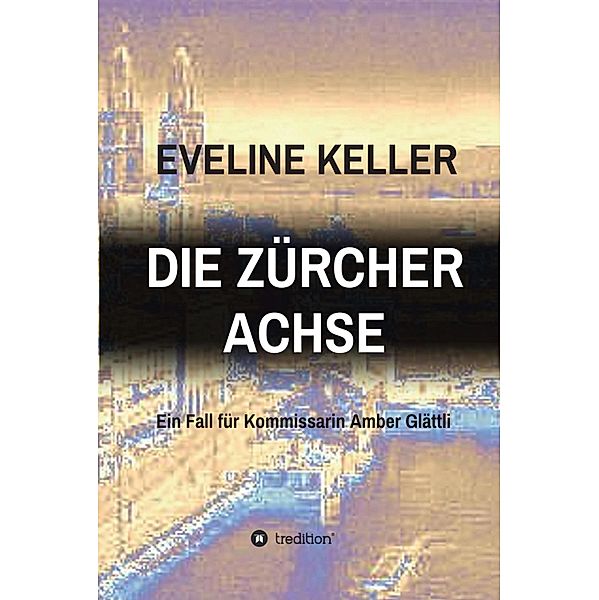 DIE ZÜRCHER ACHSE, Eveline Keller