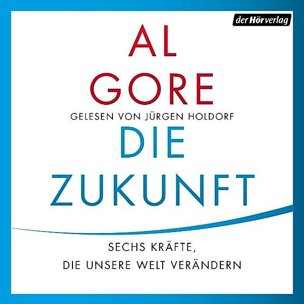 Die Zukunft, Al Gore