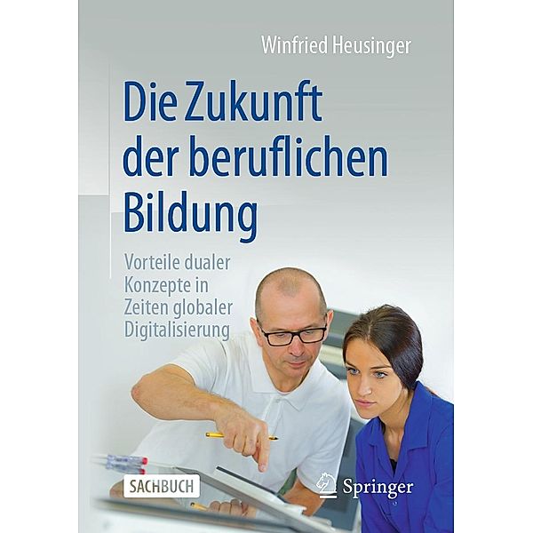 Die Zukunft der beruflichen Bildung, Winfried Heusinger