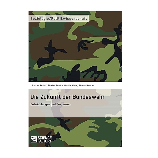 Die Zukunft der Bundeswehr, Stefan Hansen, Martin Giese, Florian Buntin, Stefan Rudolf